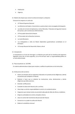 
-Publicación

-Vigencia
13. Materia de amparo que conoce la cámara de amparo y antejuicio:
Conocerá los amparos en contra