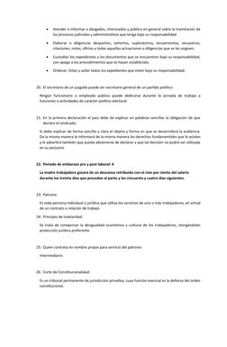 
Atender e informar a abogados, interesados y público en general sobre la tramitación de
los procesos judiciales y administr
