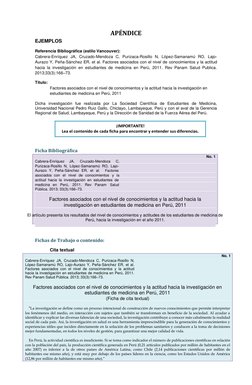 APÉNDICE 
 
EJEMPLOS 
 
Referencia Bibliográfica (estilo Vancouver): 
 
Cabrera-Enríquez JA, Cruzado-Mendoza C, Purizaca-Rosi