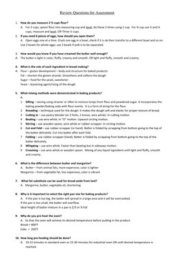 Review Questions for Assessment
1.
How do you measure 2 ¾ cups flour?
A.
For 2 cups, spoon flour into measuring cup and level