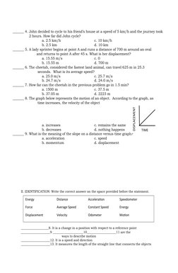 _______ 4. John decided to cycle to his friend’s house at a speed of 5 km/h and the journey took  
                2 hours. H