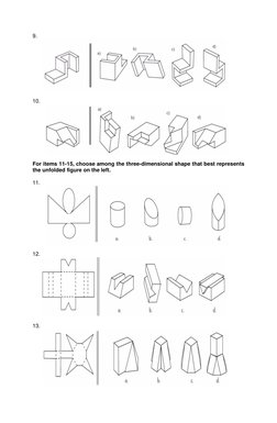 9. 
       
 
 
10. 
         
 
 
For items 11-15, choose among the three-dimensional shape that best represents 
the unfold