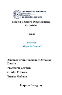 Escuela Leandro Diego Sánchez
Grinstein
Tema: 
Alumno: Brian Emmanuel Arévalos 
Duarte 
Profesora: Carmen 
Grado: Primero 
Tu
