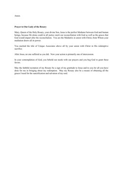 Amen.
Prayer to Our Lady of the Rosary
Mary, Queen of the Holy Rosary, your divine Son, Jesus is the perfect Mediator between