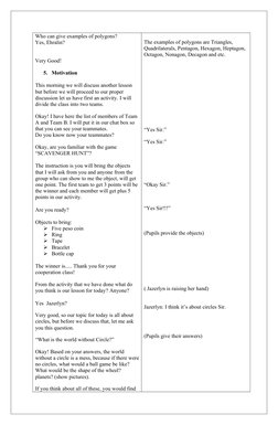 Who can give examples of polygons?
Yes, Ehralin?
Very Good!
5. Motivation
This morning we will discuss another lesson 
but be