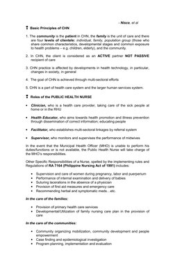 - Nisce, et al
  Basic Principles of CHN
1. The community is the patient in CHN, the family is the unit of care and there 
a