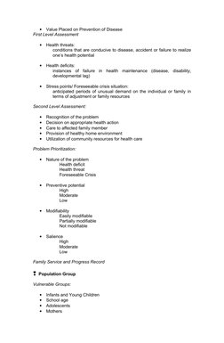 •
Value Placed on Prevention of Disease
First Level Assessment
•
Health threats:
conditions that are conducive to disease, ac