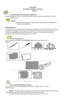 SCIENCE 5 
QUARTER 1 MODULE 5 WEEK 5 
DAY 1 
 Learning Competencies (Essential Competencies)  
 Design a product out of local