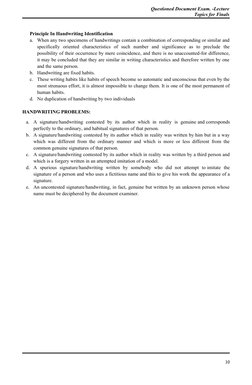 Questioned Document Exam. -Lecture
Topics for Finals
Principle In Handwriting Identification
a.
When any two specimens of han