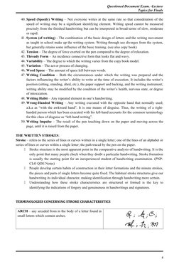 Questioned Document Exam. -Lecture
Topics for Finals
40. Speed (Speedy) Writing – Not everyone writes at the same rate so tha