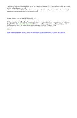 • a hazard is anything that may cause harm, such as chemicals, electricity, working hot irons, even open 
stylists trolley dr