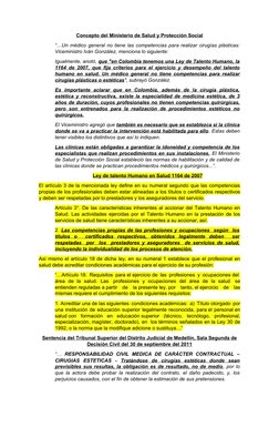 Concepto del Ministerio de Salud y Protección Social
“…Un médico general no tiene las competencias para realizar cirugías plá