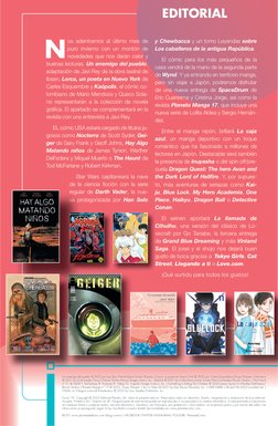 N
os adentramos al último mes de 
puro invierno con un montón de 
novedades que nos darán calor y 
buenas lecturas. Un enemig