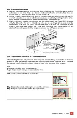 Step 9. Install Internal Drives
1. Make any necessary changes to jumpers on the drives before mounting them in the case. A tw