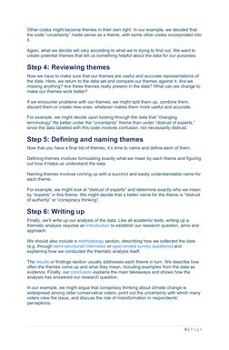 Other codes might become themes in their own right. In our example, we decided that 
the code “uncertainty” made sense as a t