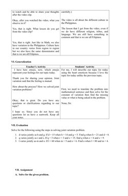 to watch and be able to share your thoughts
after the video clip.
Okay, after you watched the video, what you
observe in it?