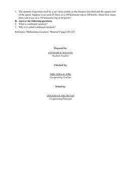 Prepared by:
JAYMARK R. ROLDAN
Student Teacher
Checked by:
MRS. JESSA R. JOSE
Cooperating Teacher
Noted by:
ZENAIDA R. DELANT