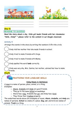 3 
 
  
 
 
 
 
[Day 3]  
READING TO SUCCESS 
Read the story about a shy, little girl made friends with her classmates 
“He