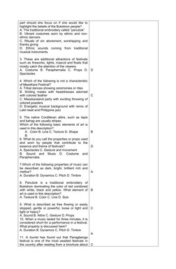 part should she focus on if she would like to
highlight the beliefs of the Bukidnon people? 
A. The traditional embroidery ca