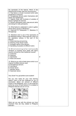 the  spectacles  of  this  festival.  Which  of  the
following did he likely read from the brochure? 
A. They dance a circula