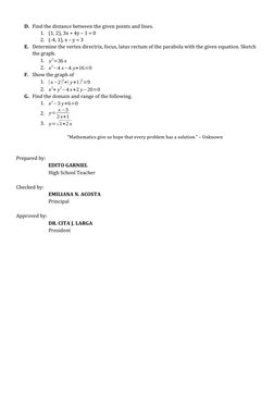 D. Find the distance between the given points and lines.
1. (1, 2), 3x + 4y – 1 = 0
2. (-4, 1), x – y = 3
E. Determine the ve