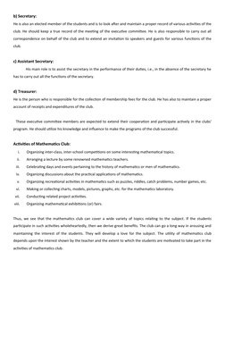 b) Secretary:
He is also an elected member of the students and is to look after and maintain a proper record of various activ