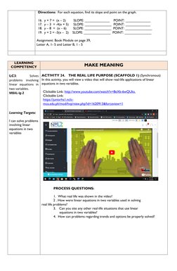 Directions: For each equation, find its slope and point on the graph. 
 
16. y + 7 = (x – 2)        SLOPE: _____________