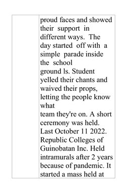 proud faces and showed
their  support  in  
different ways.  The  
day started  off with  a 
simple  parade inside  
the  sch