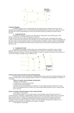 Graduated Mapping 
 
Graduated mapping consists of aggregating data into groupings that are displayed on the map. These