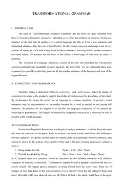 TRANSFORMATIONAL GRAMMAR
I.
GENERAL AIMS
The aims of Transformational-Generative Grammar (TG for short) are quite different f