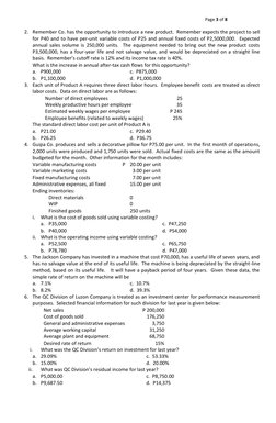 Page 3 of 8 
 
2. Remember Co. has the opportunity to introduce a new product.  Remember expects the project to sell 
for