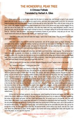 THE WONDERFUL PEAR TREE
A Chinese Folktale
Translated by Herbert A. Giles
Once upon a time, a countryman came into the town o