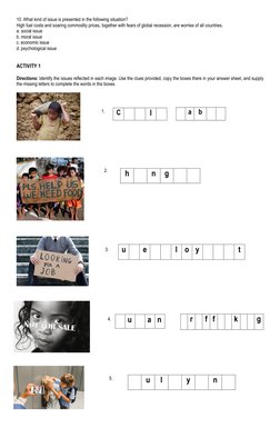 10. What kind of issue is presented in the following situation? 
High fuel costs and soaring commodity prices, together with