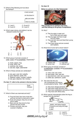 13. Which of the following are true about 
      the kidneys? 
 
 
 
 
 
 
 
 
 
 
A. I and II 
 
C. III and IV
 
B. II a