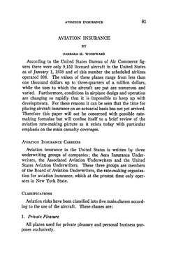 AVIATION INSURANCE 
81 
AVIATION INSURANCE 
BY 
BARBARA H. WOODWARD 
According to the United States Bureau of Air Commerce fi