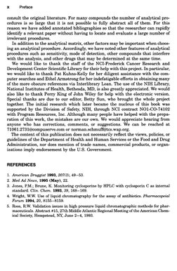 consult the original literature. For many compounds the number of analytical pro-
cedures is so large that it is not possible
