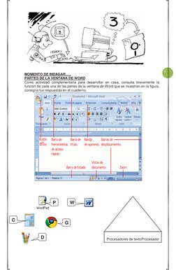 7 
MOMENTO DE INDAGAR….. 
PARTES DE LA VENTANA DE WORD 
Como actividad complementaria para desarrollar en casa, consulta brev