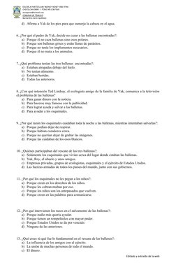 d) Afirma a Yak de los pies para que sumerja la cabeza en el agua.
6. ¿Por qué el padre de Yak, decide no cazar a las ballena