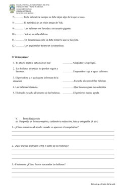  7.-………. En la naturaleza siempre se debe dejar algo de lo que se saca. 
 8.-………. El periodista es un viejo amigo de Yak. 
 9
