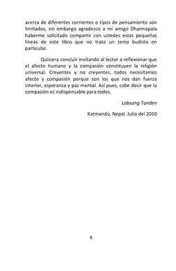 8 
 
acerca de diferentes corrientes o tipos de pensamiento son 
limitados, sin embargo agradezco a mi amigo Dharmapala 
habe