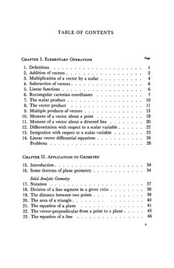 TABLE OF CONTENTS 
CHAPTER I. ELEMENTARY OPERATIONS 
1. Definitions .. . . . . . . . . 
2. Addition of vectors. . . . . . .