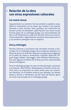 Relación de la obra 
con otras expresiones culturales 
Las nueve musas 
Seguramente tus alumnos han escuchado la palabra musa