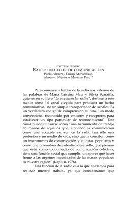 CAPÍTULO PRIMERO 
RADIO: UN HECHO DE COMUNICACIÓN  
Pablo Alvarez, Fanny Marconetto,  
Mariano Nievas y M
