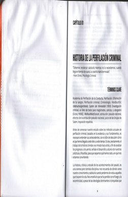 CAPITULO 01 
HISTORIA DE LA PERFILACIÓN CRIMINAL 
"Debemos recolectar sabiduría mientras no la necesitemos; cuando 
llegue el
