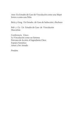 Ann: Un Estudio de Caso de Vinculación como una Mujer 
Joven o como una Niña 
Betty y Greg:  Un Estudio  de Caso de Seducción