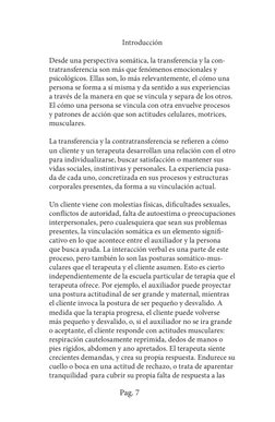 Pag. 7
Introducción
Desde una perspectiva somática, la transferencia y la con­
tratransferencia son más que fenómenos emocion