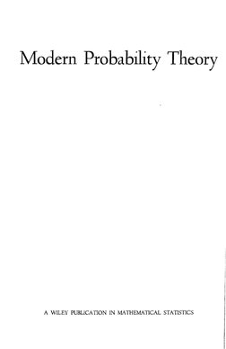 Modem Probability Theory 
A WILEY PUBLICATION IN MA THEMA TICAL STATISTICS 
