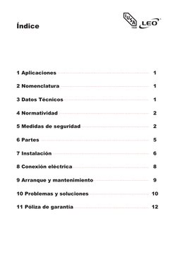 Índice
1 Aplicaciones
2 Nomenclatura
3 Datos Técnicos
4 Normatividad
5 Medidas de seguridad
6 Partes
7 Instalación
8 Conexión
