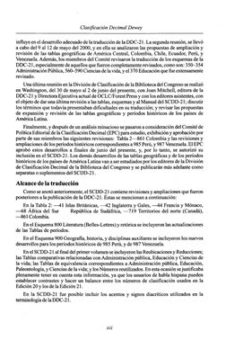 Clasificación Decimal Dewey
influye en el desarrollo adecuado de la traducción de la DDC-21. La segunda reunión, se llevó
a c