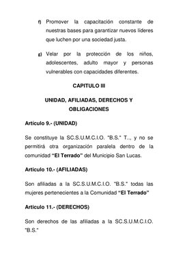 f) Promover 
la 
capacitación 
constante 
de 
nuestras bases para garantizar nuevos líderes 
que luchen por una sociedad just